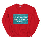 Minding My Business (Sweatshirt)
