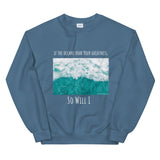 So Will I (Sweatshirt)