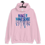 Make Sense (Hoodie)